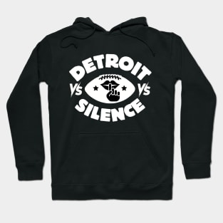 Detroit vs Silence Hoodie